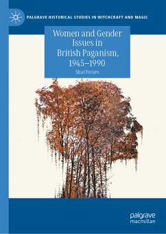 Women and Gender Issues in British Paganism, 1945–1990 (eBook, PDF) - Feraro, Shai