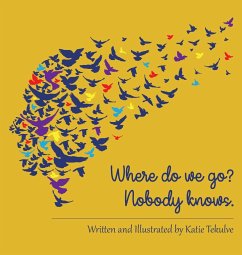 Where do we go? Nobody knows. - Tekulve, Katie