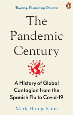 The Pandemic Century - Honigsbaum, Mark