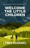 Welcome the Little Children: A Mystery Novel (Appalachian Mountain Mysteries, #3) (eBook, ePUB)