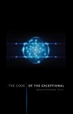 The Code of the Exceptional, Vol. 1 (eBook, ePUB)