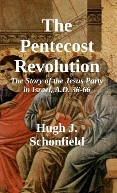 The Pentecost Revolution - Schonfield, Hugh J.