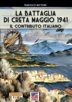 La battaglia di Creta - Maggio 1941 - Mattesini, Francesco