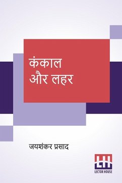 Kankaal Aur Lahar - Prasad, Jaishankar