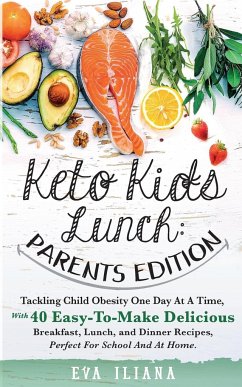 Keto Kids Lunch Parents Edition - Iliana, Eva