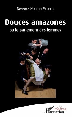 Douces amazones - Martin Fargier, Bernard