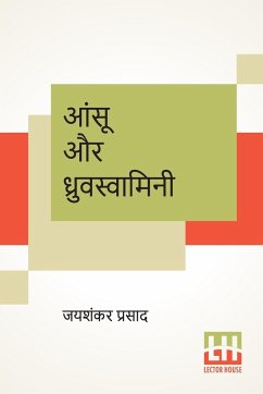 Aansu Aur Dhruvswamini - Prasad, Jaishankar