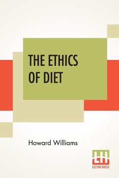 The Ethics Of Diet - Williams, Howard