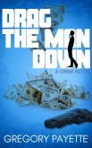 Drag the Man Down (George Sisco, #1) (eBook, ePUB)