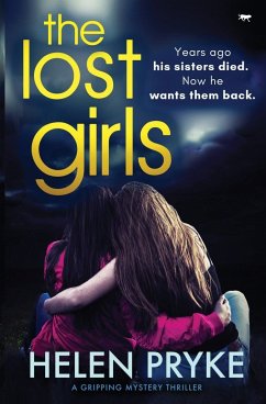 The Lost Girls: A Gripping Mystery Thriller - Pryke, Helen
