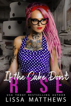 If The Cake Don't Rise (Construct Cakery) (eBook, ePUB) - Matthews, Lissa