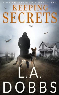 Keeping Secrets - Dobbs, L. A.