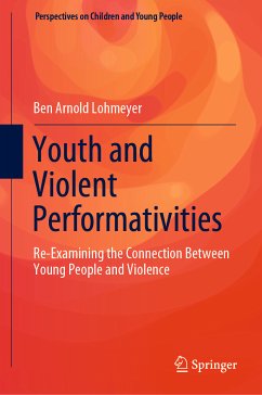 Youth and Violent Performativities (eBook, PDF) - Lohmeyer, Ben Arnold