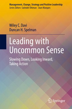 Leading with Uncommon Sense (eBook, PDF) - Davi, Wiley C.; Spelman, Duncan H.