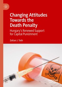 Changing Attitudes Towards the Death Penalty (eBook, PDF) - Toth, Zoltan J.