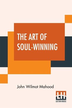 The Art Of Soul-Winning - Mahood, John Wilmot