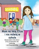 Mam na imi&#281; Eliza i nie mówi&#281; w szkole