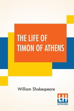 The Life Of Timon Of Athens - Shakespeare, William