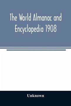 The World almanac and encyclopedia 1908 - Unknown