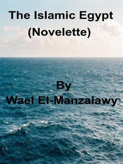 Cover The Islamic Egypt (Novelette) (eBook, ePUB)