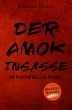 Der Amok-Insasse: Die Psychothriller... - Bild 1