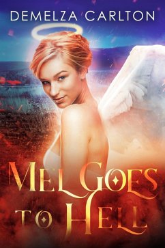 Mel Goes to Hell (Mel Goes to Hell series, #3) (eBook, ePUB) - Carlton, Demelza