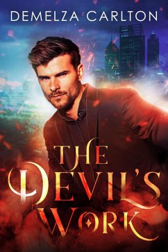 The Devil's Work (Mel Goes to Hell series, #1) (eBook, ePUB) - Carlton, Demelza