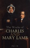The Works of Charles and Mary Lamb (Vol. 1-6) (eBook, ePUB)