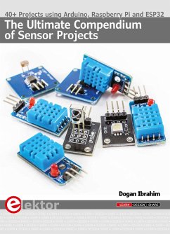 The Ultimate Compendium of Sensor Projects (eBook, PDF) - Ibrahim, Dogan