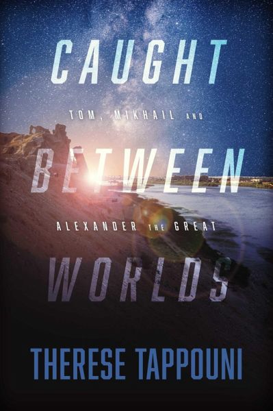 Caught Between Worlds (eBook, ePUB) Caught Between Worlds (eBook, ePUB)