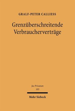 Grenzüberschreitende Verbraucherverträge (eBook, PDF) - Calliess, Gralf-Peter