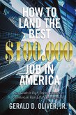 How to Land the Best $100,000 Job in America (eBook, ePUB)