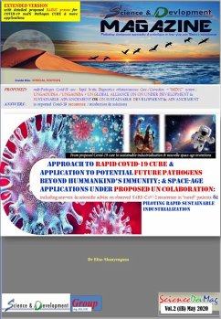 APPROACH to rapid Covid-19 CURE & APPLICATION TO POTENTIAL FUTURE PATHOGENS BEYOND HUMMANKIND'S IMMUNITY; & SPACE-AGE APPLICATIONS UNDER PROPOSED UN COLABORATION (eBook, PDF) - Shanyengana, Elias