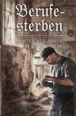 Berufesterben - Ämter auf Abruf