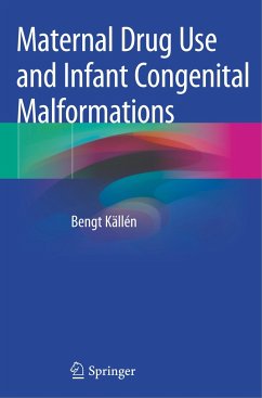 Maternal Drug Use and Infant Congenital Malformations - Källén, Bengt