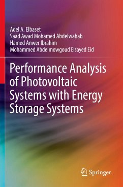 Performance Analysis of Photovoltaic Systems with Energy Storage Systems - Elbaset, Adel A.;Abdelwahab, Saad Awad Mohamed;Ibrahim, Hamed Anwer
