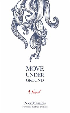 Move Under Ground (eBook, ePUB) - Mamatas, Nick