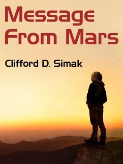 Message from Mars (eBook, ePUB) - Simak, Clifford D.