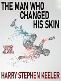 The Man Who Changed His Skin (eBook, ePUB)