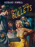 Say it with Bullets (eBook, ePUB)