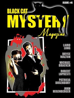 Black Cat Mystery Magazine #6 (eBook, ePUB) - Bracken, Michael; Lopresti, Robert