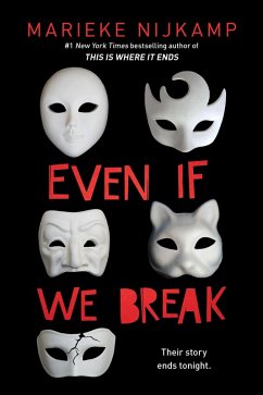 Even If We Break (eBook, ePUB) - Nijkamp, Marieke