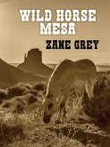 Wild Horse Mesa (eBook, ePUB)