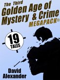 The Third Golden Age of Mystery and Crime MEGAPACK®: David Alexander (eBook, ePUB)