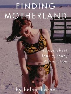 Finding Motherland (eBook, ePUB) - Thorpe, Helen