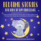 Bedtime Stories For Kids 30 Day Challenge (eBook, ePUB) Bedtime Stories For Kids 30 Day Challenge (eBook, ePUB)