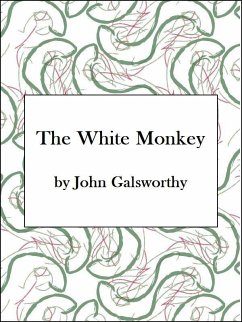 The White Monkey (eBook, ePUB) - Galsworthy, John