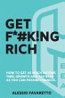 Get F*#k!ng Rich - Bild 1