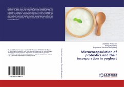 Microencapsulation of probiotics and their incorporation in yoghurt - Vembu Iyer, Jayalalitha;Ayyasamy, Elango;Thirumalai Rengasamy, Pugazhenthi