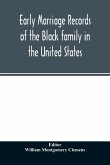 Early marriage records of the Black family in the United States